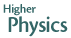 Higher Physics